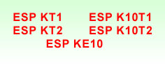 ESP KT1, ESP KT2, ESP K10T1, ESP K10T2 & ESP KE10