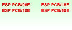 ESP PCB/06E, ESP PCB/15E, ESP PCB/30E & ESP PCB/50E